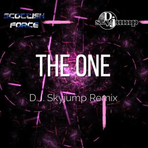Album The One (D.J. Skyjump Remix) from Scottish Force