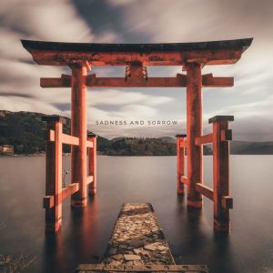 Album Sadness and Sorrow (Naruto) [Lofi Version] oleh Jonetsu