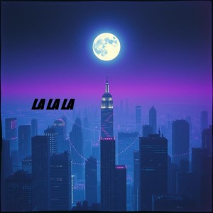 Listen to LA LA LA (Explicit) song with lyrics from NASH55