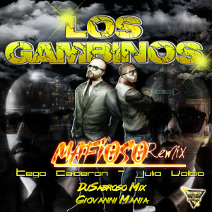 อัลบัม Mafioso (Remix) ศิลปิน Los Gambinos
