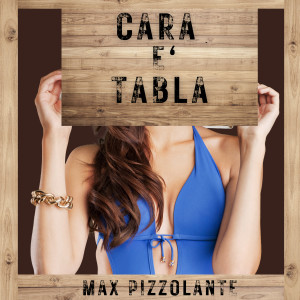Max Pizzolante的專輯Cara E' tabla