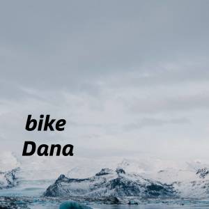 Dengarkan bike lagu dari Dana dengan lirik