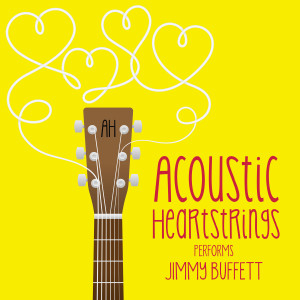 Album AH Performs Jimmy Buffett from Acoustic Heartstrings