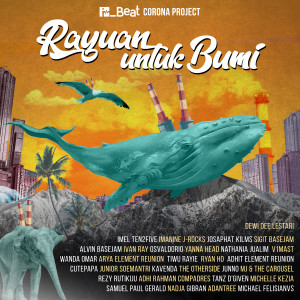 Listen to Rayuan Untuk Bumi song with lyrics from iBeat Corona Project