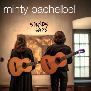 อัลบัม Minty Pachelbel ศิลปิน Sounds Safe