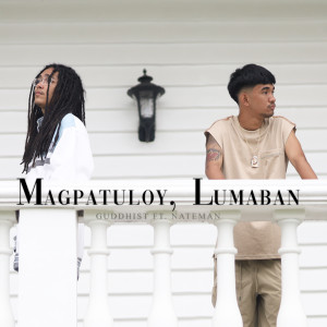 Listen to Magpatuloy, Lumaban song with lyrics from Guddhist Gunatita