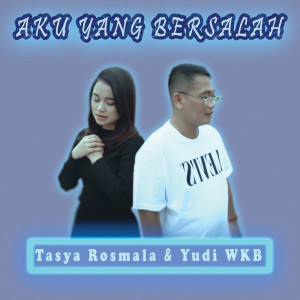 Listen to Aku Yang Bersalah song with lyrics from Tasya Rosmala
