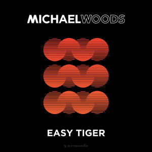 Michael Woods的專輯Easy Tiger