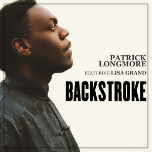 Dengarkan Backstroke lagu dari Patrick Longmore dengan lirik