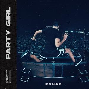 ดาวน์โหลดและฟังเพลง Party Girl พร้อมเนื้อเพลงจาก R3hab