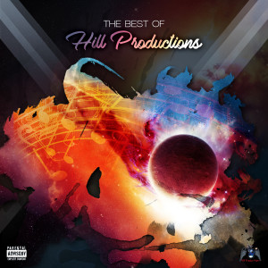 Album The Best of Hill Productions (Explicit) oleh Hill productions