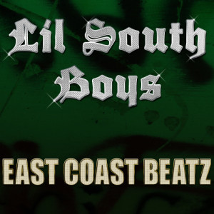 Lil South Boys的專輯East Coast Beatz