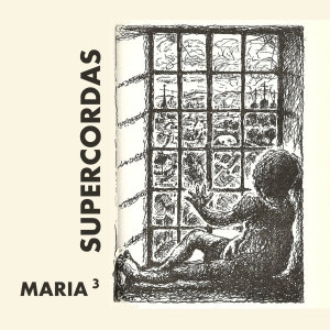 Supercordas的專輯Maria³