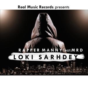 Listen to Loki Sarhdey(feat. MRD) (PUNJABI RAP) song with lyrics from Rapper Manny