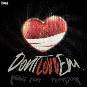 Album Don't Love Em (Explicit) oleh Yung Tory