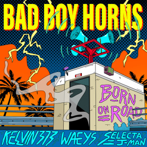 Kelvin 373的專輯Bad Boy Horns