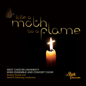 West Chester University Wind Ensemble的專輯Like a Moth to a Flame