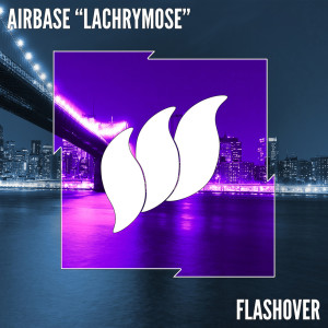 Dengarkan lagu Lachrymose (Intro Mix) nyanyian Airbase dengan lirik