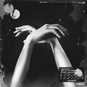 收聽NOTD的Keep You Mine (Acoustic)歌詞歌曲