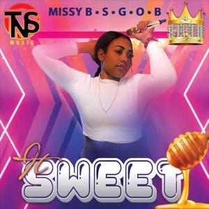 Listen to It's Sweet song with lyrics from Missy B