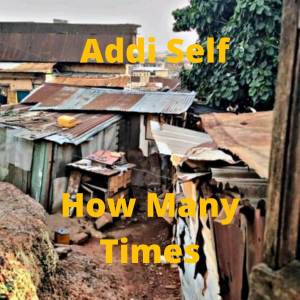 How Many Times dari Addi Self
