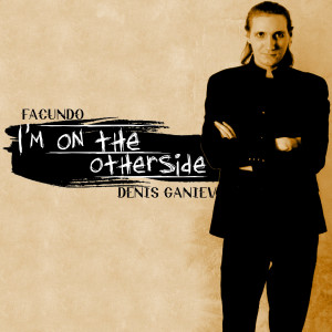 ดาวน์โหลดและฟังเพลง I'm on the Otherside พร้อมเนื้อเพลงจาก Facundo