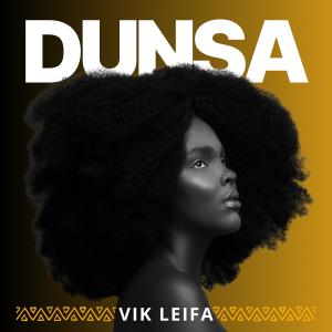 收聽Vik Leifa的Dunsa歌詞歌曲