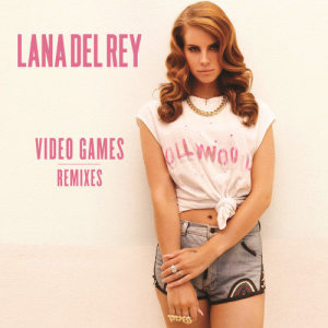 ดาวน์โหลดและฟังเพลง Video Games พร้อมเนื้อเพลงจาก Lana Del Rey