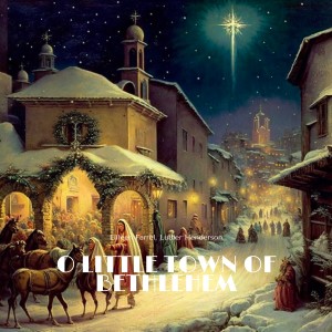 Album O Little Town of Bethlehem oleh Luther Henderson And His Orchestra