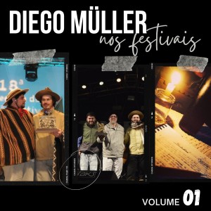 Diego Müller的專輯Diego Müller nos Festivais, Vol. 01