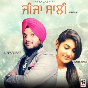 Listen to Jija Saali song with lyrics from Lovepreet