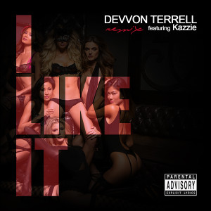 收聽Devvon Terrell的I Like It (Remix) (Remix|Explicit)歌詞歌曲
