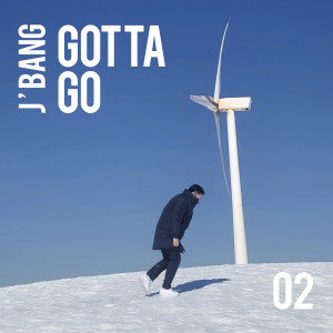 Listen to Gotta Go song with lyrics from 제이뱅 (J'Bang)