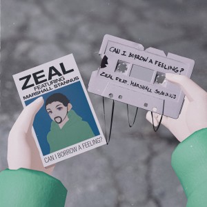 Dengarkan lagu Can I Borrow A Feeling? (Explicit) nyanyian Zeal dengan lirik