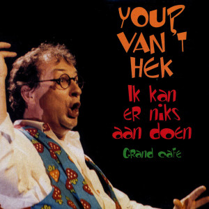 Album Ik Kan Er Niks Aan Doen from Youp van 't Hek