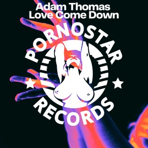 Album Love Comes Down from Adam Thomas
