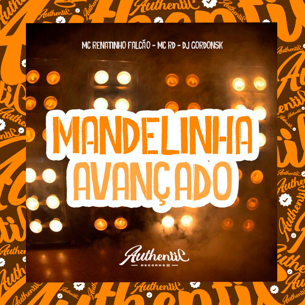 Mandelinha Avançado (feat. Mc Rd) (Explicit)