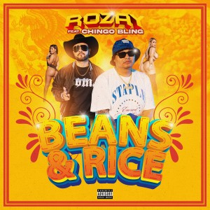 Rozay的專輯Beans & Rice (feat. Chingo Bling) (Explicit)