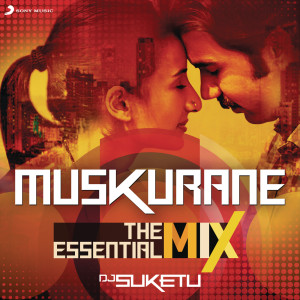 ดาวน์โหลดและฟังเพลง Muskurane : The Essential Mix (Remix By DJ Suketu) (From "Citylights") พร้อมเนื้อเพลงจาก Jeet Gannguli