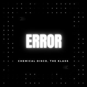 收聽THE KLASS的Error歌詞歌曲