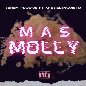 收聽Yeremi Flow 09的Mas Molly歌詞歌曲