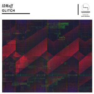 IDMoff的專輯Glitch