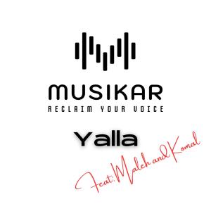 Musikâr的專輯Yalla (feat. MirzaMusiq, Mohammad Malih & Komal Ghazanfar)