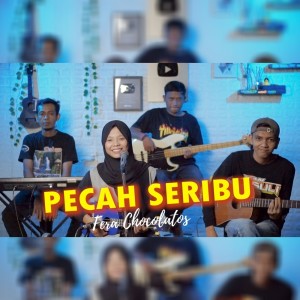 Dengarkan lagu Pecah Seribu nyanyian Fera Chocolatos dengan lirik