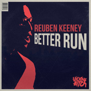 收聽Reuben Keeney的Better Run (Extended Mix)歌詞歌曲