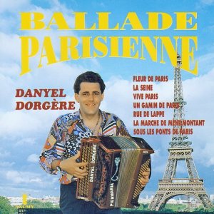 อัลบัม Ballade parisienne ศิลปิน Danyel Dorgère