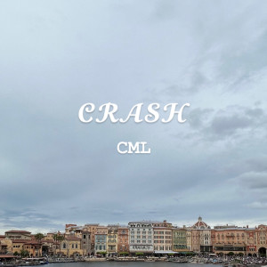 ดาวน์โหลดและฟังเพลง CRASH พร้อมเนื้อเพลงจาก CML