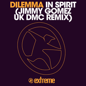 收听Dilemma的In Spirit (Jimmy Gomez, UK DMC Remix)歌词歌曲