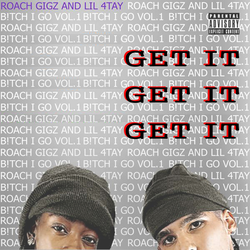 Get It Get It Get It (Explicit)