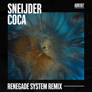 Album Coca (Renegade System Remix) from Sneijder